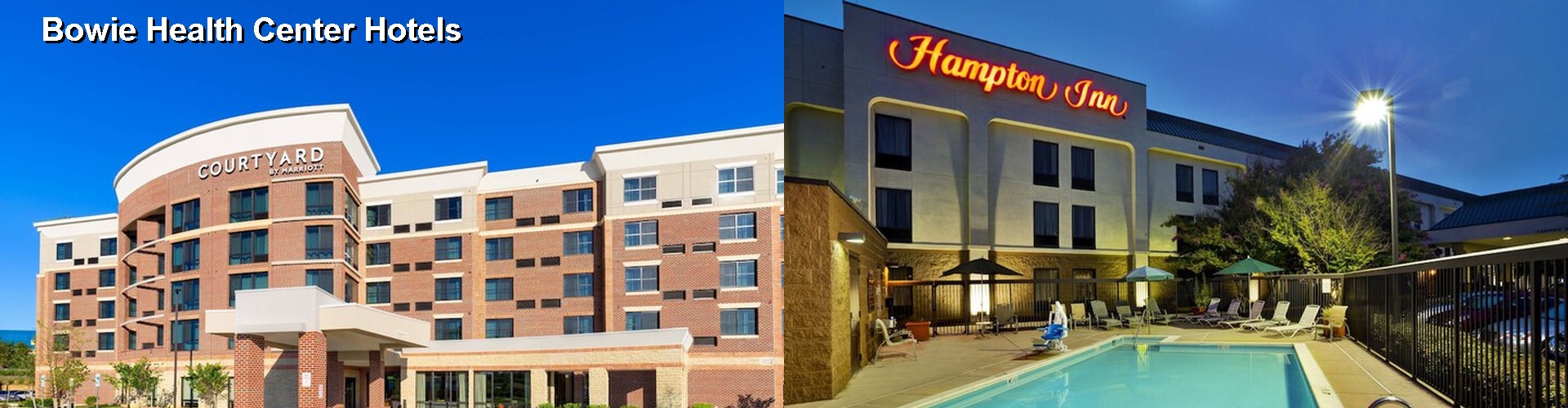 5 Best Hotels near Bowie Health Center