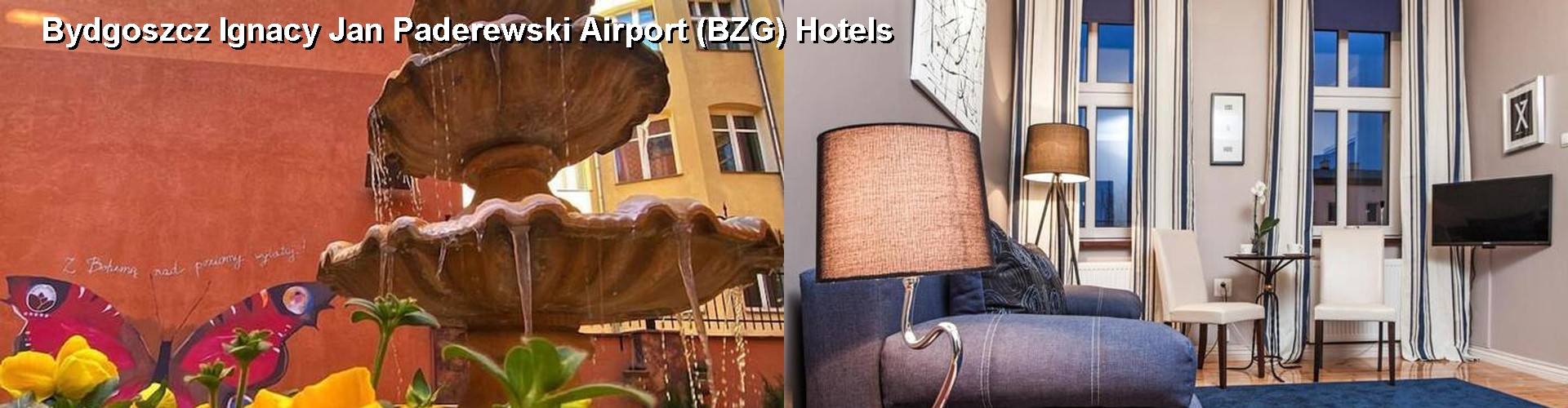 5 Best Hotels near Bydgoszcz Ignacy Jan Paderewski Airport (BZG)