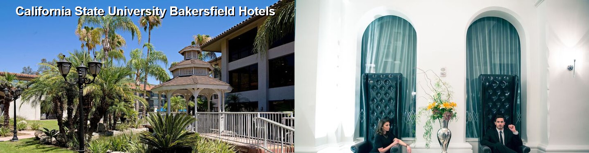 5 Best Hotels near California State University Bakersfield