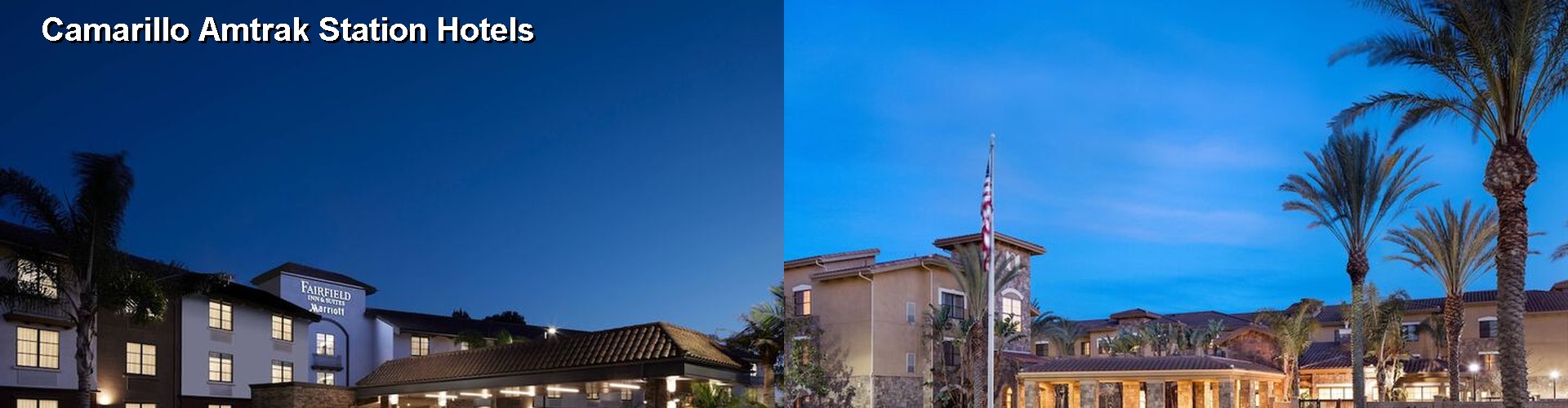 5 Best Hotels near Camarillo Amtrak Station