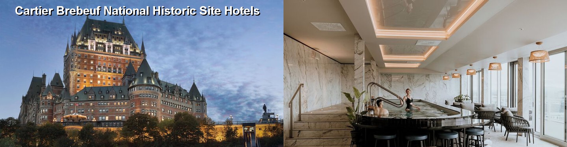 5 Best Hotels near Cartier Brebeuf National Historic Site