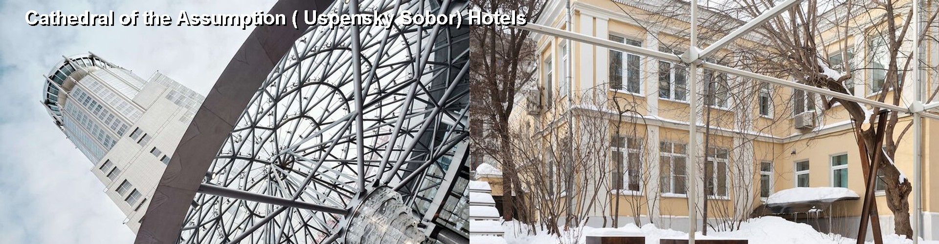 5 Best Hotels near Cathedral of the Assumption ( Uspensky Sobor)