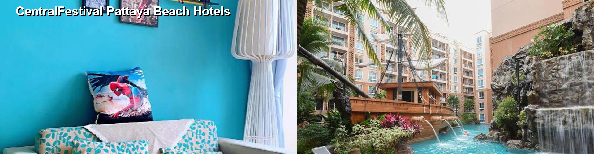 5 Best Hotels near CentralFestival Pattaya Beach