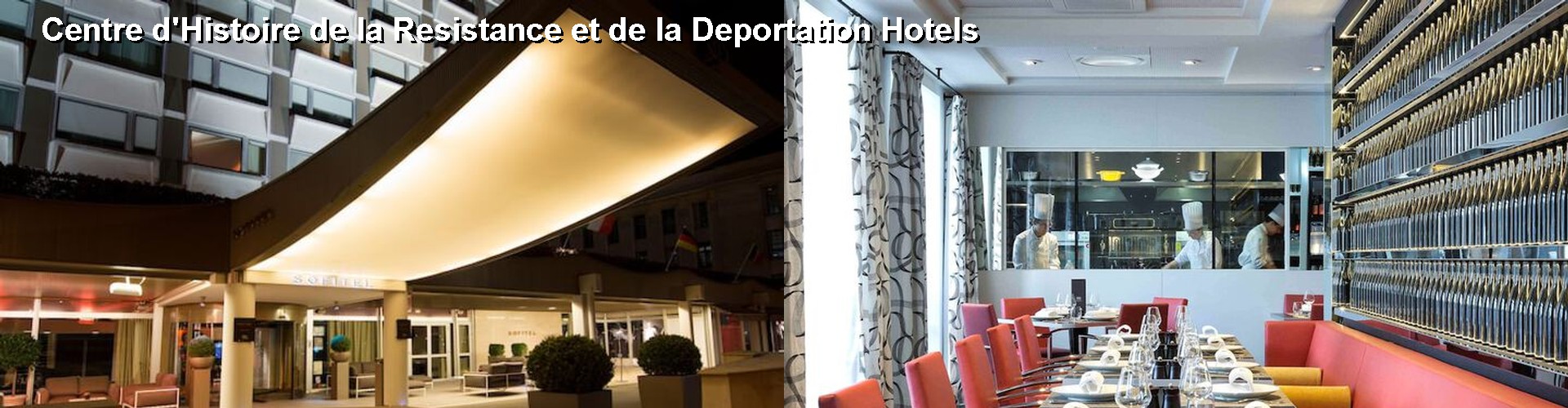 5 Best Hotels near Centre d'Histoire de la Resistance et de la Deportation
