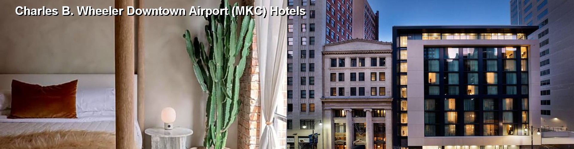 5 Best Hotels near Charles B. Wheeler Downtown Airport (MKC)