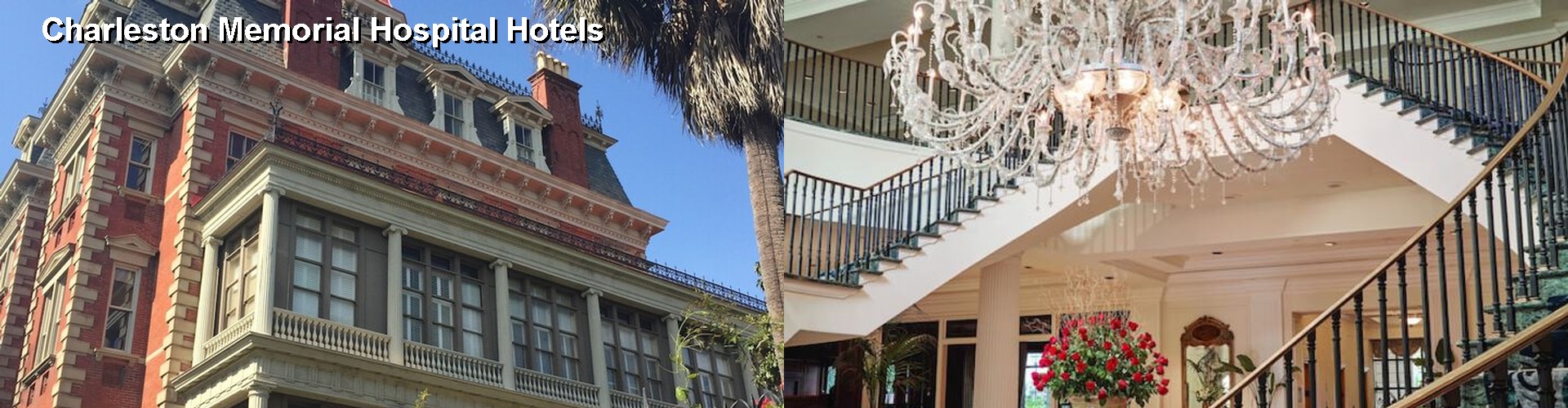 5 Best Hotels near Charleston Memorial Hospital