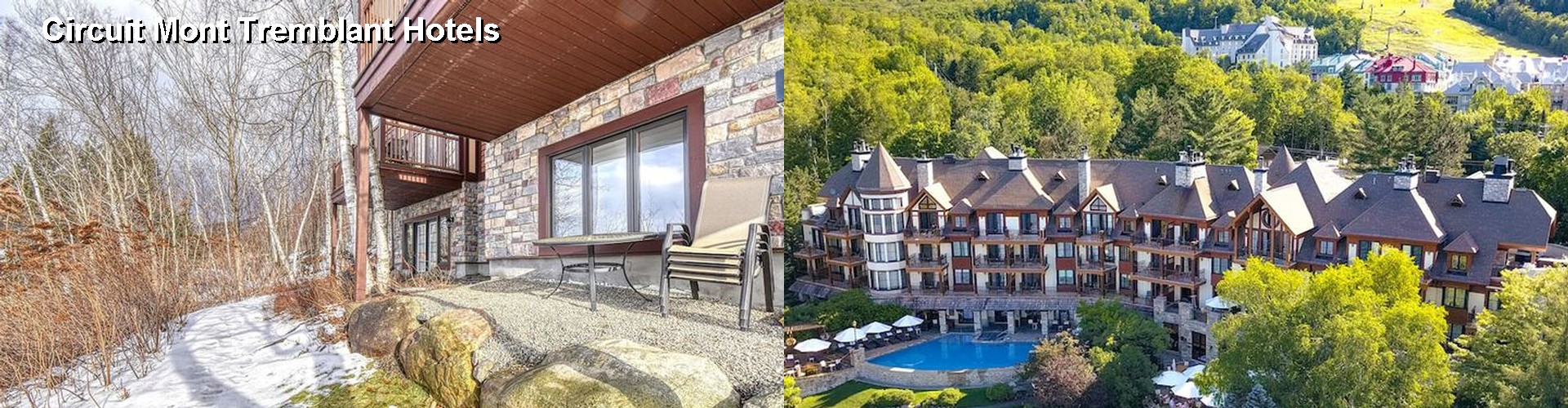 5 Best Hotels near Circuit Mont Tremblant