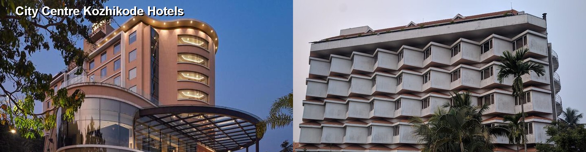 2 Best Hotels near City Centre Kozhikode
