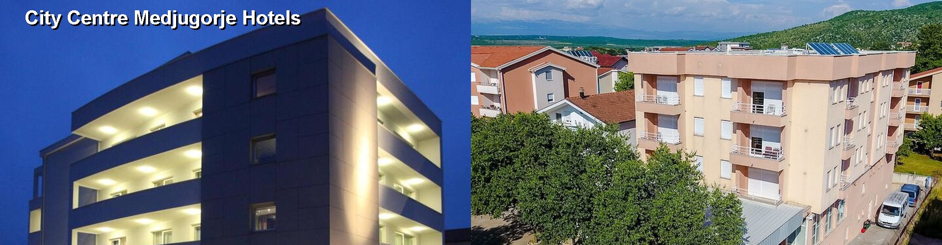 5 Best Hotels near City Centre Medjugorje