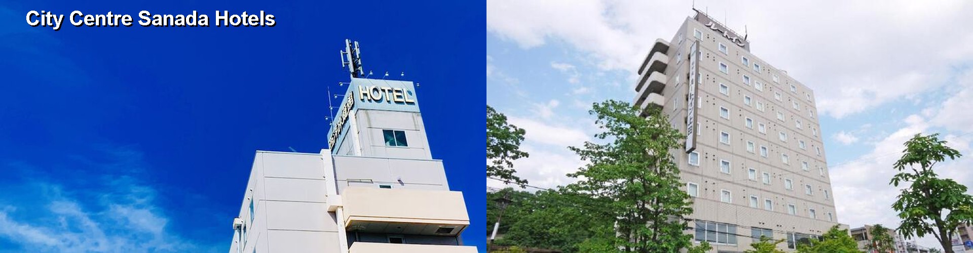5 Best Hotels near City Centre Sanada