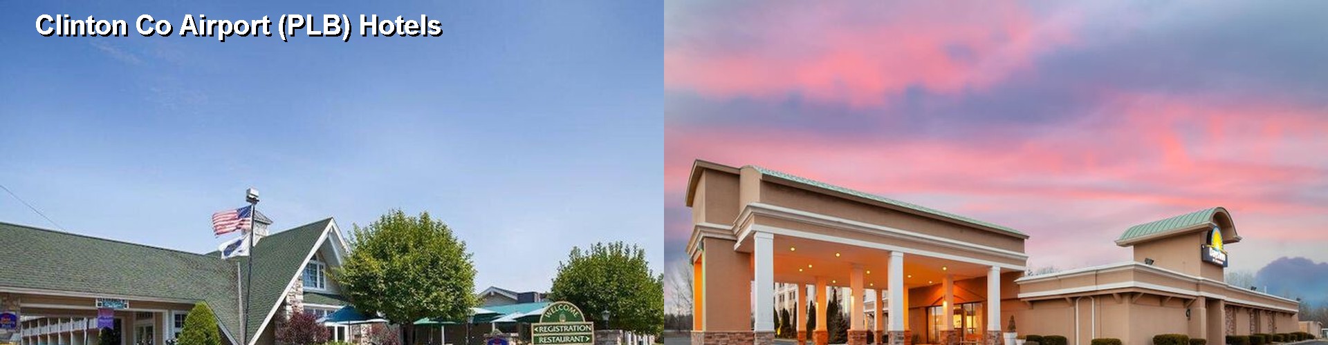 5 Best Hotels near Clinton Co Airport (PLB)