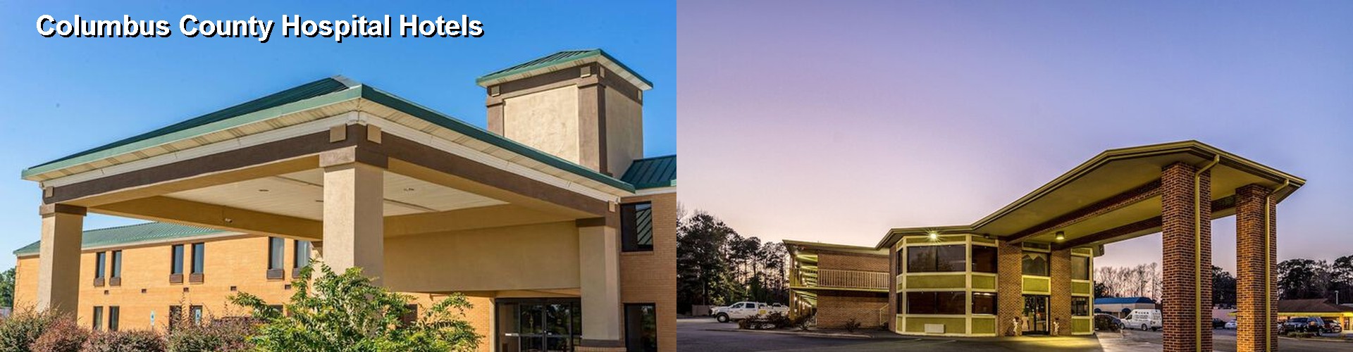 3 Best Hotels near Columbus County Hospital