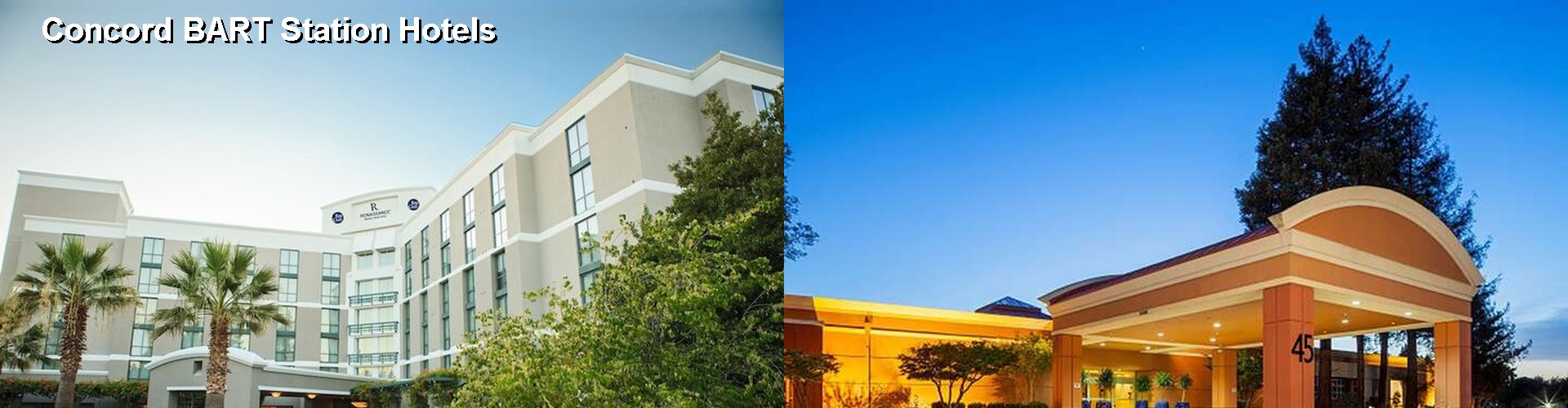 4 Best Hotels near Concord BART Station