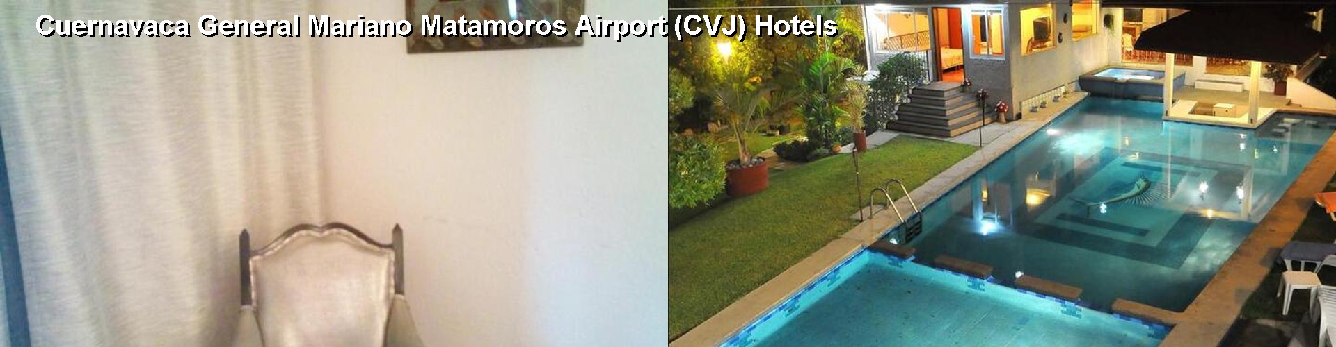 5 Best Hotels near Cuernavaca General Mariano Matamoros Airport (CVJ)