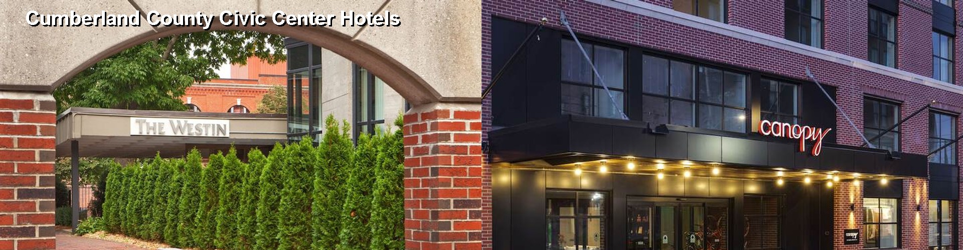 5 Best Hotels near Cumberland County Civic Center