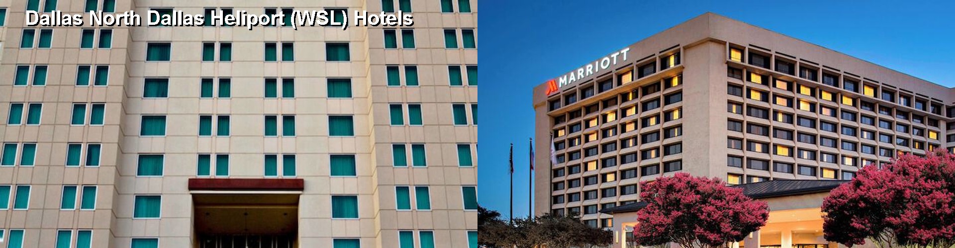 5 Best Hotels near Dallas North Dallas Heliport (WSL)