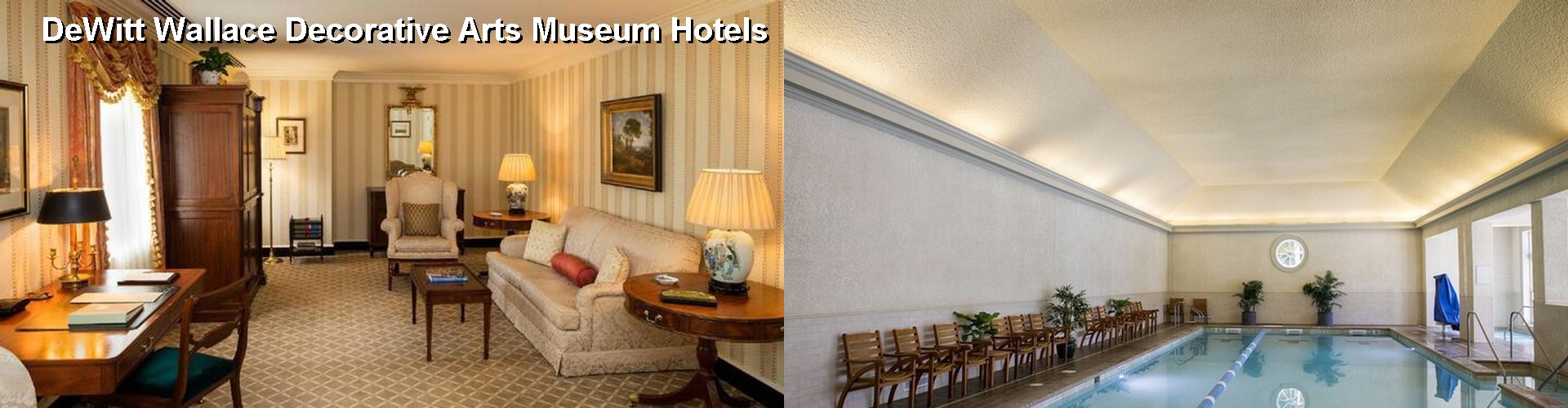 5 Best Hotels near DeWitt Wallace Decorative Arts Museum