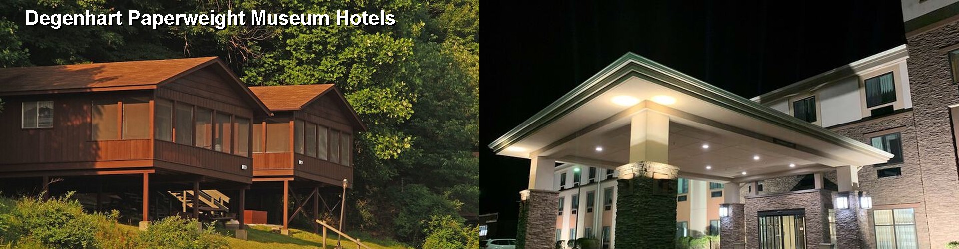5 Best Hotels near Degenhart Paperweight Museum