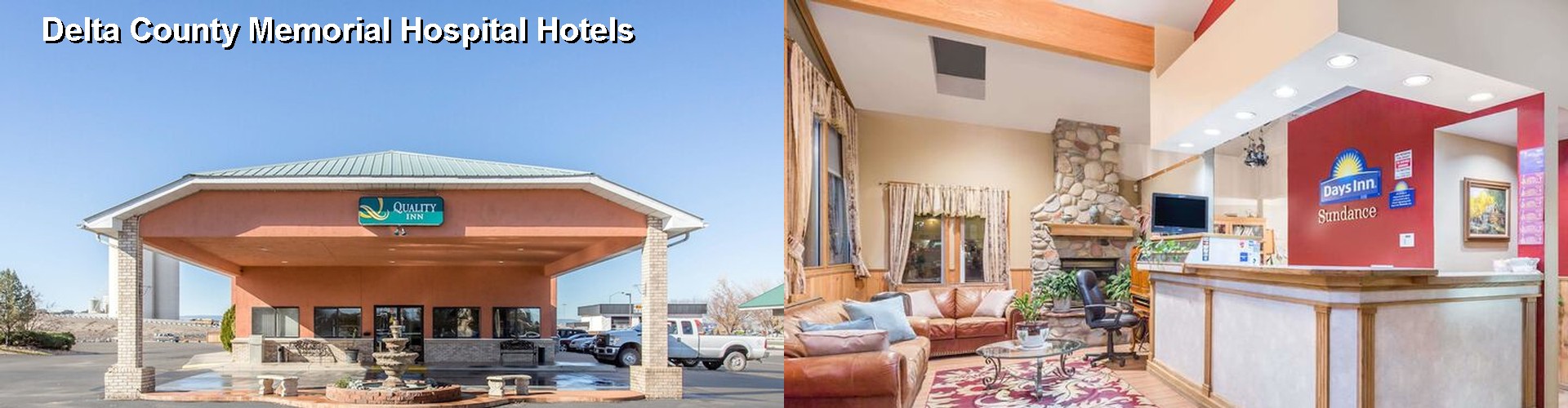 5 Best Hotels near Delta County Memorial Hospital