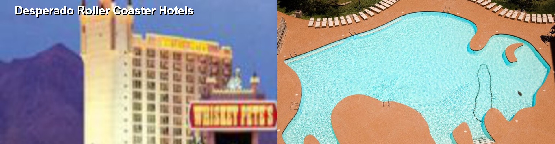 2 Best Hotels near Desperado Roller Coaster