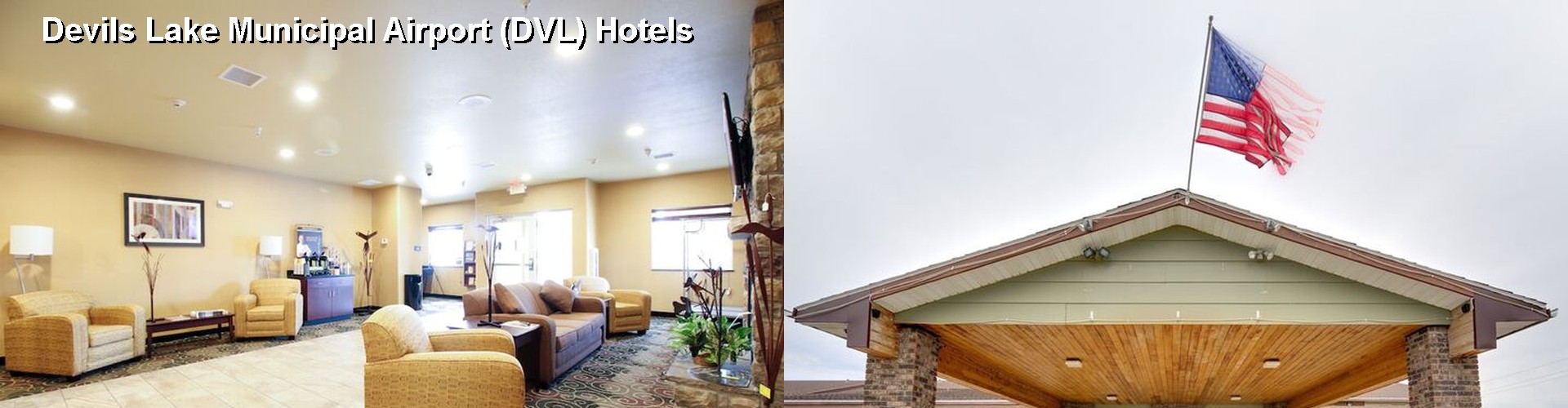 5 Best Hotels near Devils Lake Municipal Airport (DVL)