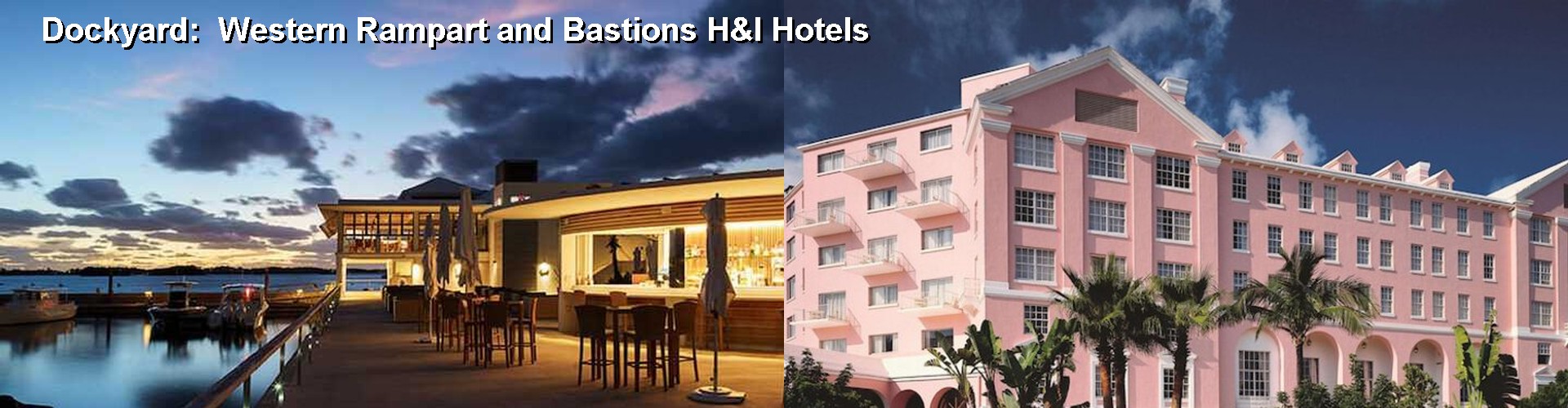 5 Best Hotels near Dockyard:  Western Rampart and Bastions H&I