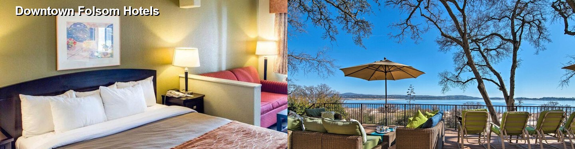 5 Best Hotels near Downtown Folsom