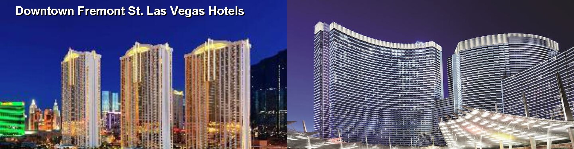 5 Best Hotels near Downtown Fremont St. Las Vegas