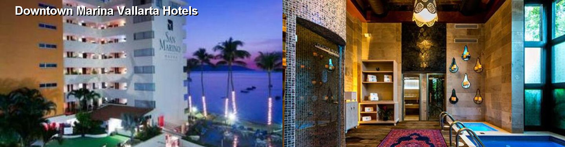 5 Best Hotels near Downtown Marina Vallarta