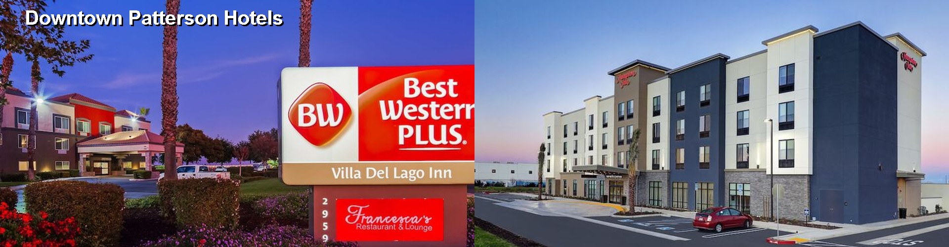 5 Best Hotels near Downtown Patterson