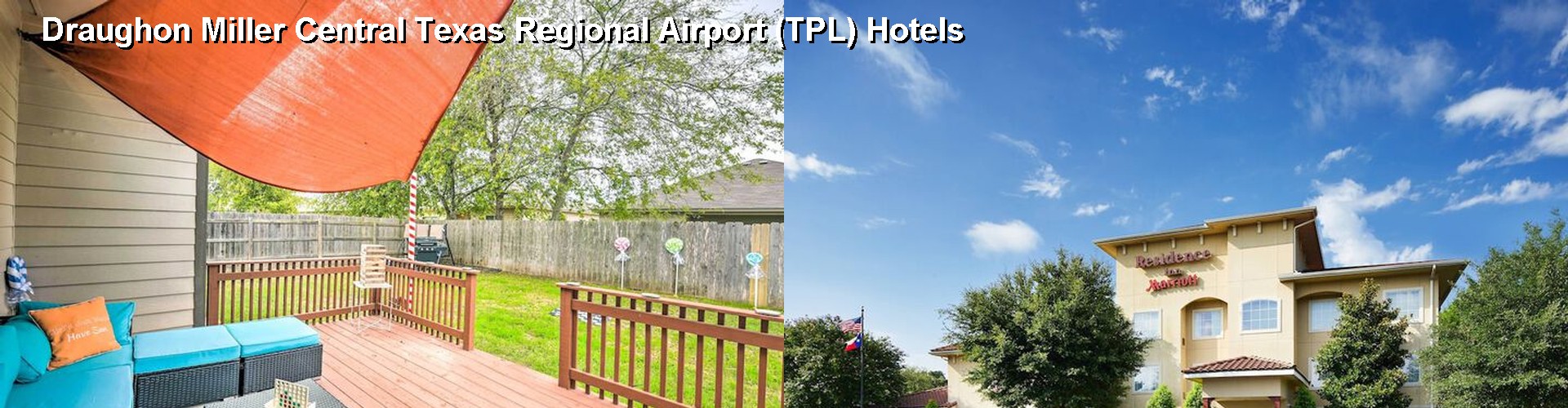 3 Best Hotels near Draughon Miller Central Texas Regional Airport (TPL)