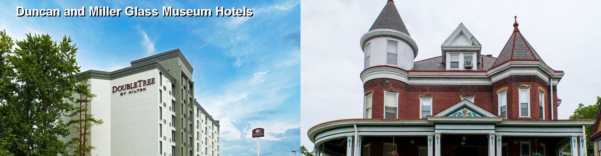 5 Best Hotels near Duncan and Miller Glass Museum
