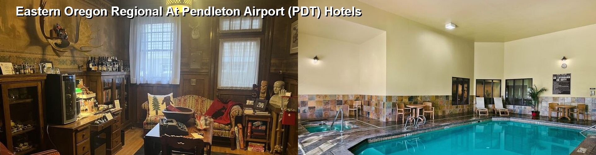 5 Best Hotels near Eastern Oregon Regional At Pendleton Airport (PDT)
