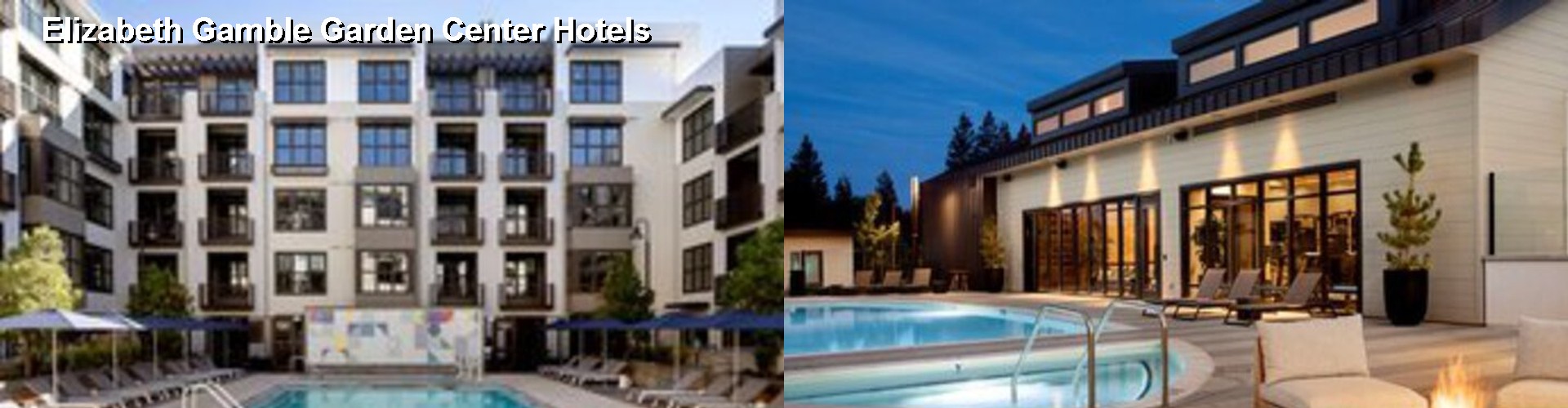 5 Best Hotels near Elizabeth Gamble Garden Center