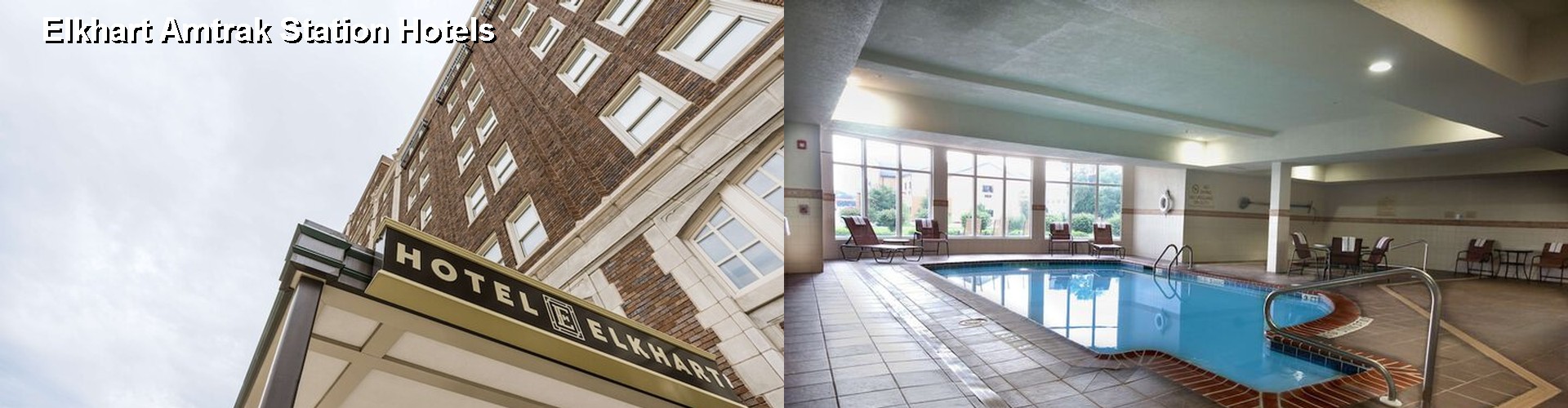 3 Best Hotels near Elkhart Amtrak Station