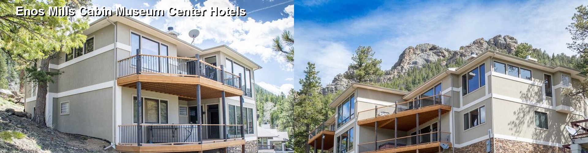 5 Best Hotels near Enos Mills Cabin Museum Center