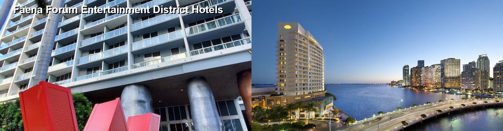 4 Best Hotels near Faena Forum Entertainment District