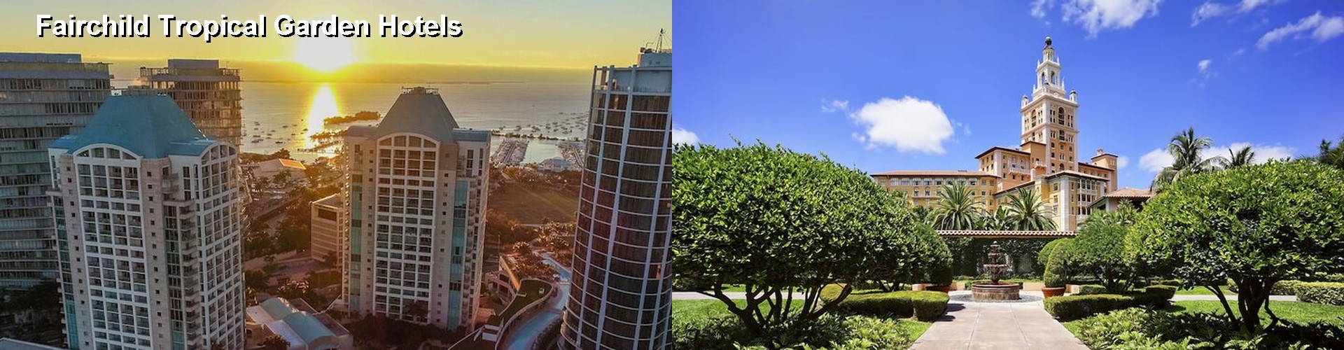 5 Best Hotels near Fairchild Tropical Garden