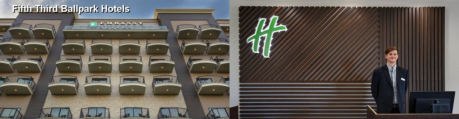 5 Best Hotels near Fifth Third Ballpark