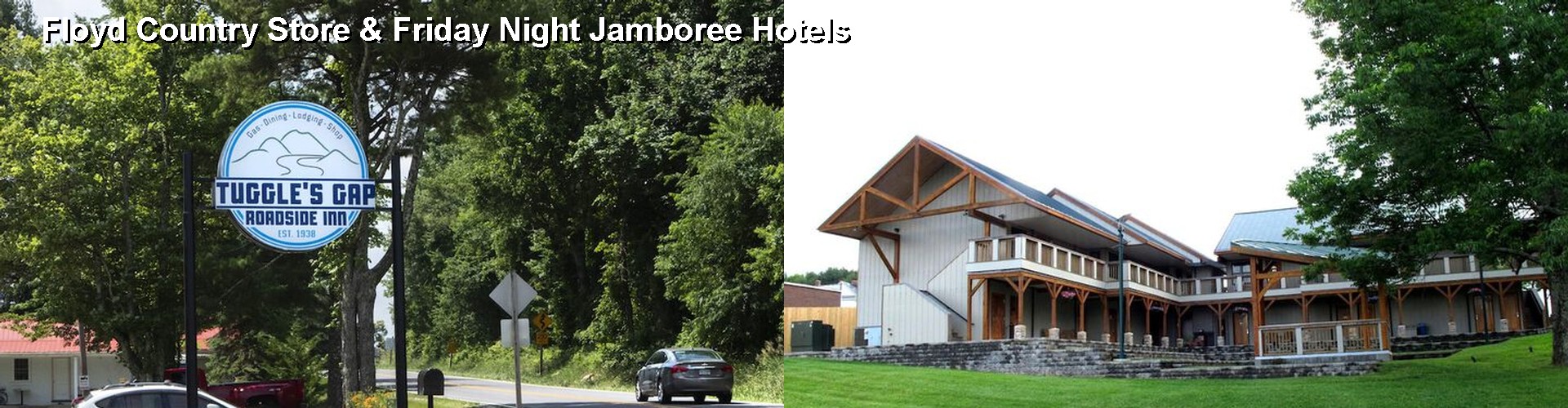 4 Best Hotels near Floyd Country Store & Friday Night Jamboree