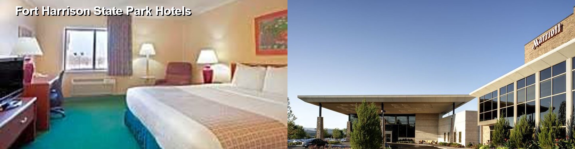 2 Best Hotels near Fort Harrison State Park