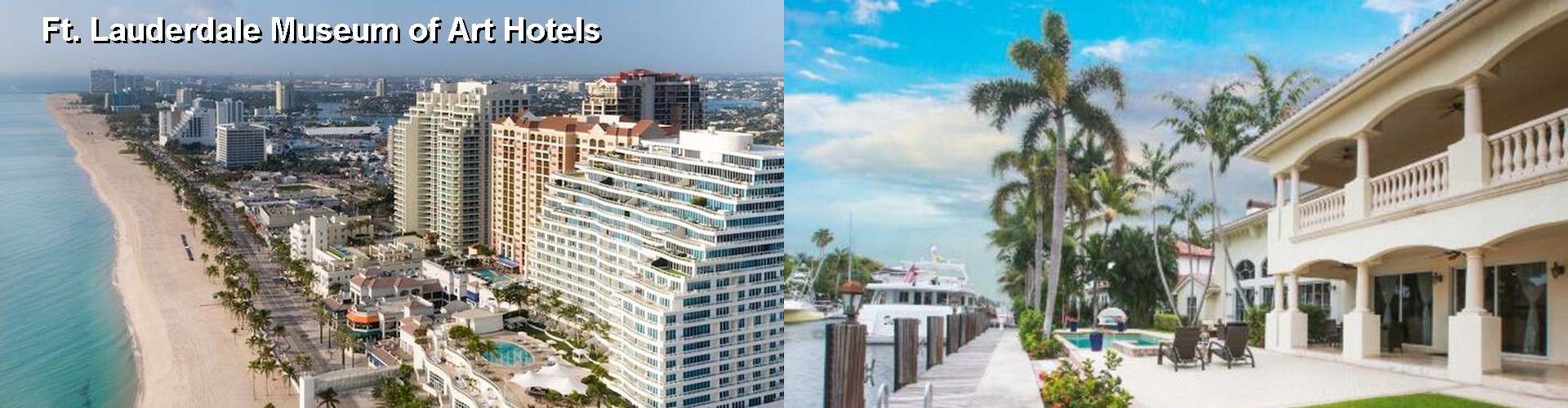 5 Best Hotels near Ft. Lauderdale Museum of Art