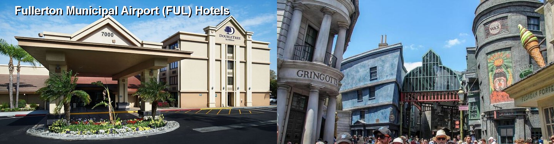 3 Best Hotels near Fullerton Municipal Airport (FUL)