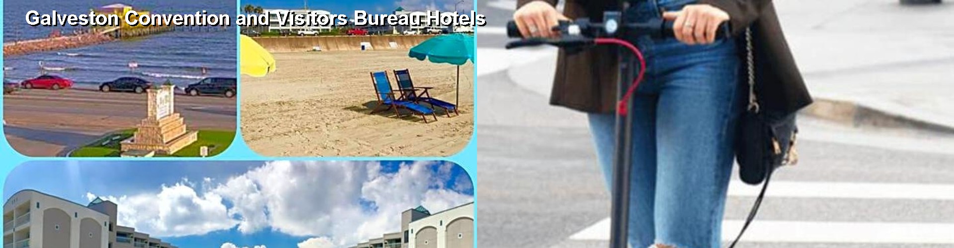 4 Best Hotels near Galveston Convention and Visitors Bureau
