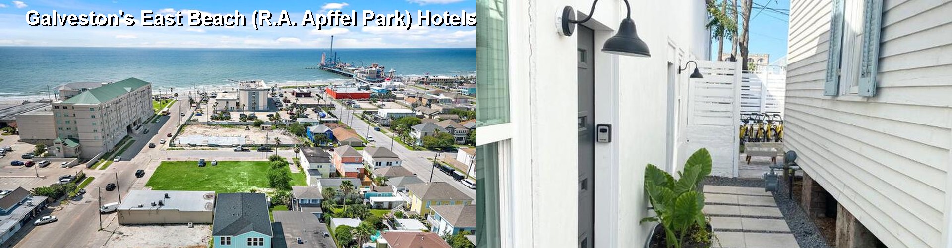 5 Best Hotels near Galveston's East Beach (R.A. Apffel Park)