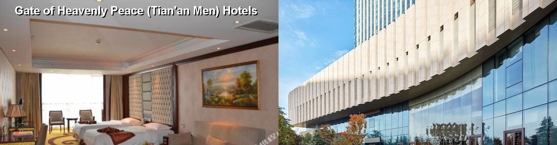 3 Best Hotels near Gate of Heavenly Peace (Tian'an Men)