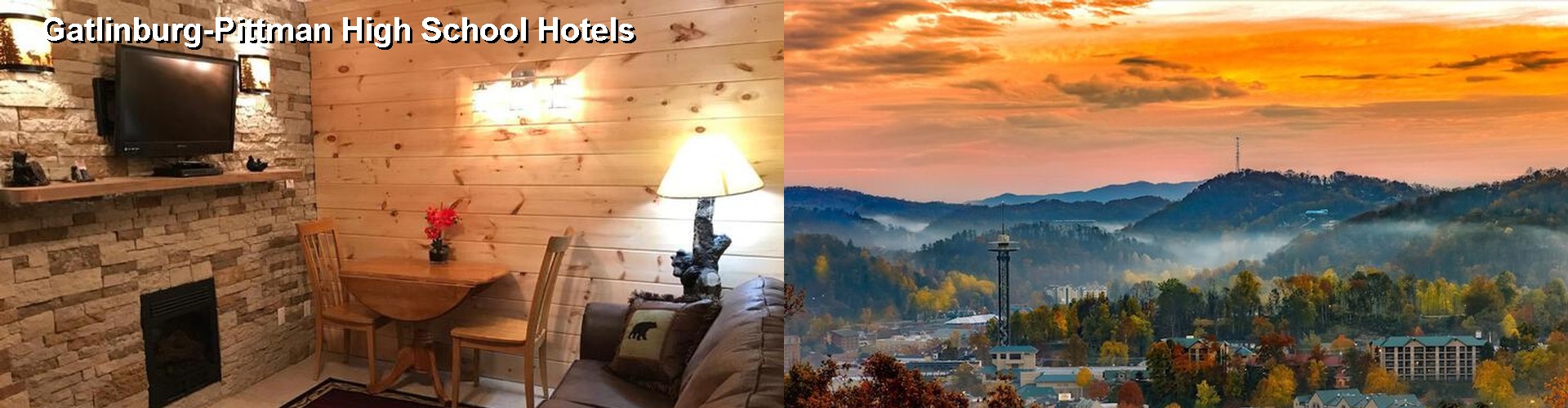 4 Best Hotels near Gatlinburg-Pittman High School