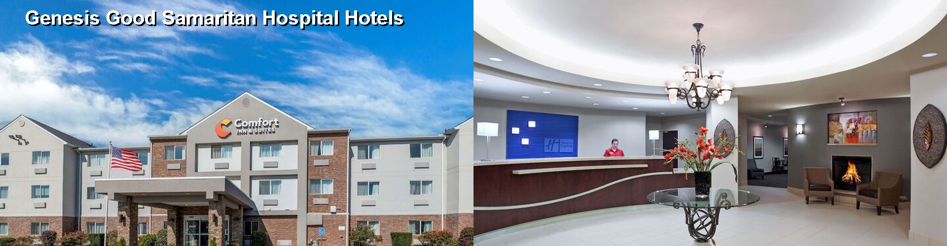 5 Best Hotels near Genesis Good Samaritan Hospital
