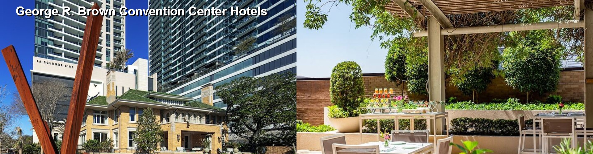 5 Best Hotels near George R. Brown Convention Center