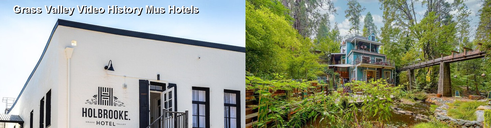 3 Best Hotels near Grass Valley Video History Mus